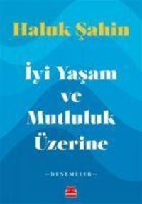 Produktbild: Iyi Yasam ve Mutluluk &Uuml;zerine