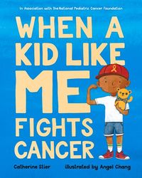 Produktbild: When a Kid Like Me Fights Cancer