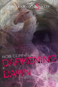 Produktbild: Darkening Dawn (The Lockman Chronicles, #5)