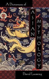 Produktbild: A Dictionary of Asian Mythology