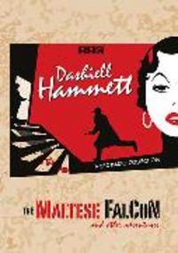 Produktbild: Dashiell Hammett: The Maltese Falcon & Other Adventures