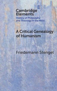 Produktbild: A Critical Genealogy of Humanism
