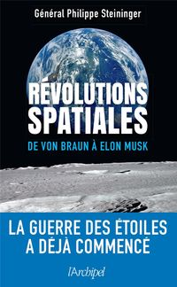 Produktbild: R&eacute;volutions spatiales : de von Braun &agrave; Elon Musk
