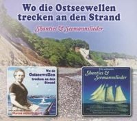 Produktbild: Shantys und Seemannslieder: Wo die Ostseewellen trecken an d