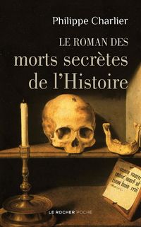 Produktbild: Le roman des morts secr&egrave;tes de l'histoire