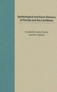 Produktbild: Speleological and Karst Glossary of Florida and the Caribbe