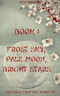 Produktbild: Lost Tales from the Borun-Ma: Frost Sky, Pale Moon, Bright Stars