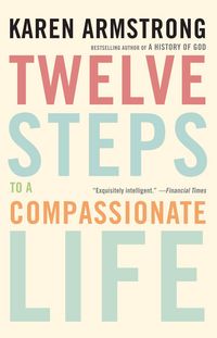 Produktbild: Twelve Steps to a Compassionate Life