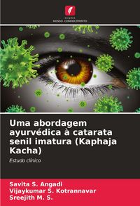 Produktbild: Uma abordagem ayurv&eacute;dica &agrave; catarata senil imatura (Kaphaja Kacha)