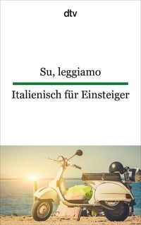 Bild vom Artikel Su, leggiamo Italienisch für Einsteiger vom Autor Giuseppina Lorenz-Perfetti