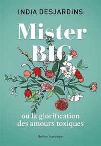 Produktbild: Mister Big : ou la glorification des amours toxiques