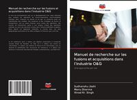 Produktbild: Manuel de recherche sur les fusions et acquisitions dans l'industrie O&G