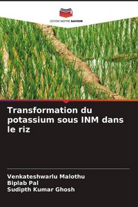 Produktbild: Transformation du potassium sous INM dans le riz