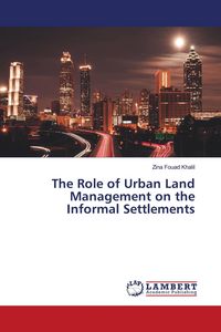 Produktbild: The Role of Urban Land Management on the Informal Settlements