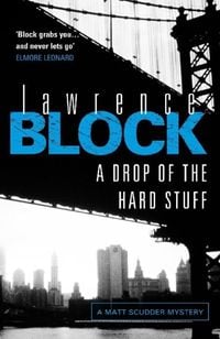 Bild vom Artikel A Drop of the Hard Stuff vom Autor Lawrence Block