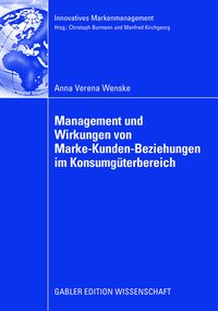Produktbild: Management und Wirkungen von Marke-Kunden-Beziehungen im Konsumg&uuml;terbereich