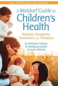 Produktbild: A Waldorf Guide to Children's Health