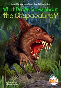 Produktbild: What Do We Know About the Chupacabra?