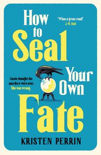 Produktbild: How To Seal Your Own Fate
