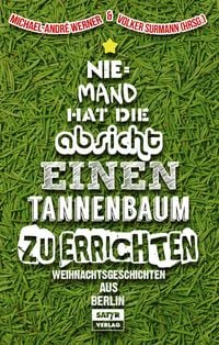 Produktbild: Niemand hat die Absicht einen Tannenbaum zu errichten