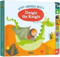 Produktbild: Morey, M: What Happens Next? Dwight the Knight