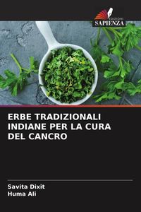 Produktbild: Erbe Tradizionali Indiane Per La Cura Del Cancro