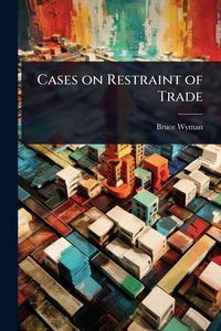 Produktbild: Cases on Restraint of Trade