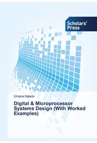 Produktbild: Digital & Microprocessor Systems Design (With Worked Examples)