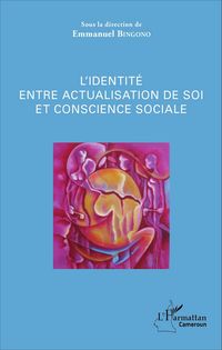 Produktbild: L'identit&eacute; entre actualisation de soi et conscience sociale