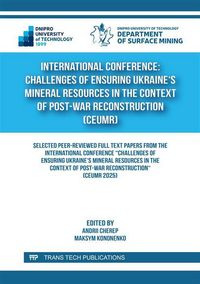 Produktbild: International Conference: Challenges of Ensuring Ukraine's Mineral Resources in the Context of Post-War Reconstruction (CEUMR)