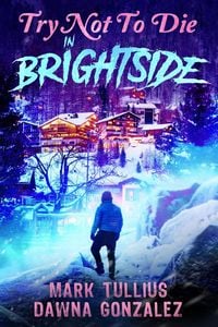 Produktbild: Try Not to Die: In Brightside