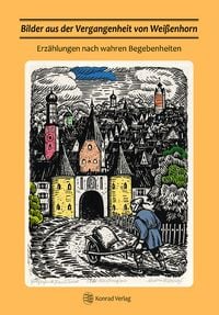 Produktbild: Bilder aus der Vergangenheit von Wei&szlig;enhorn