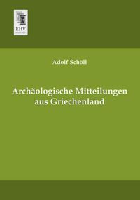 Produktbild: Arch&auml;ologische Mitteilungen aus Griechenland