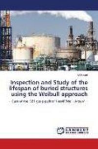 Produktbild: Inspection and Study of the lifespan of buried structures using the Weibull approach
