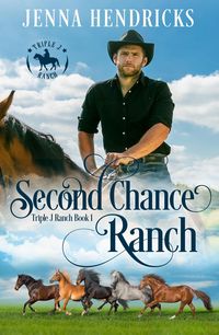 Produktbild: Second Chance Ranch (Triple J Ranch, #1)