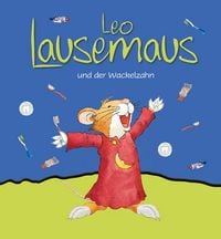 Produktbild: Leo Lausemaus und der Wackelzahn