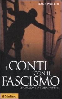 Produktbild: I conti con il fascismo. L'epurazione in Italia 1943-1948