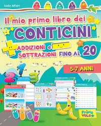 Produktbild: Il mio primo libro dei conticini. Addizioni e sottrazioni fino al 20