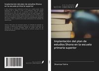 Produktbild: Implantaci&oacute;n del plan de estudios Shona en la escuela primaria superior