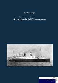 Produktbild: Grundz&uuml;ge der Schiffsvermessung
