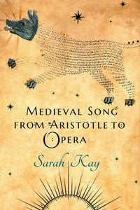 Produktbild: Medieval Song from Aristotle to Opera