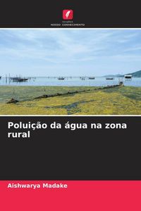 Produktbild: Polui&ccedil;&atilde;o da &aacute;gua na zona rural