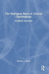 Produktbild: The Biological Basis of Clinical Observations