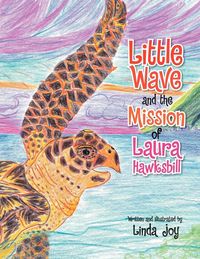 Produktbild: Little Wave and the Mission of Laura Hawksbill