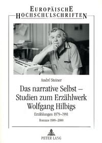 Produktbild: Das narrative Selbst &ndash; Studien zum Erzaehlwerk Wolfgang Hilbigs