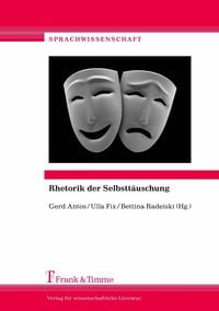 Produktbild: Rhetorik der Selbstt&auml;uschung