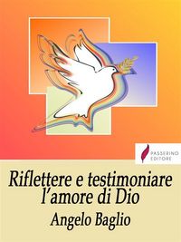 Produktbild: Riflettere e testimoniare l'amore di Dio