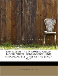 Produktbild: Kulp, G: Families of the Wyoming Valley: biographical, genea
