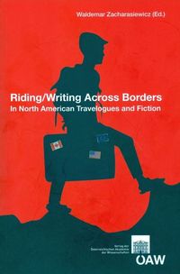 Produktbild: Riding/Writing Across Borders in North Amerincan Travelogues and Fiction