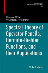 Produktbild: Spectral Theory of Operator Pencils, Hermite-Biehler Functions, and their Applications